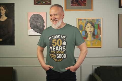 T-shirt – It Took Me 50 Years to Look This Good