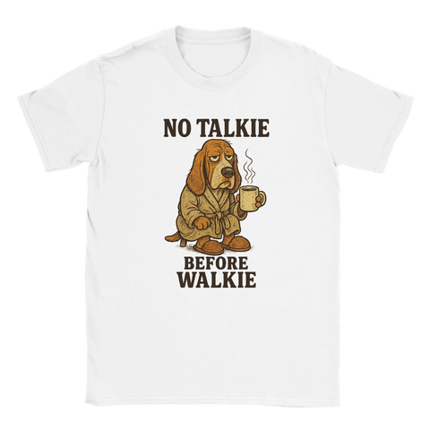 T-shirt med trött hund, kaffekopp och texten No Talkie Before Walkie