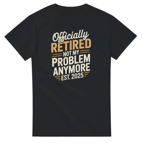 Officially Retired 2025 t-shirt med humoristisk text – svart