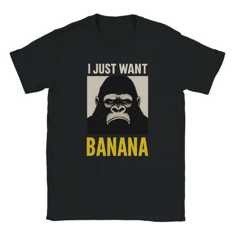 Svart t-shirt med tryck av en gorilla och texten "I just want banana" i vit och gul färg.
