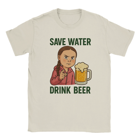 T-shirt med Greta-parodi och texten "Save Water Drink Beer", naturfärgad