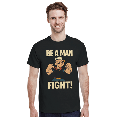 T-shirt Original – Be a Man: Fight! - Shirty