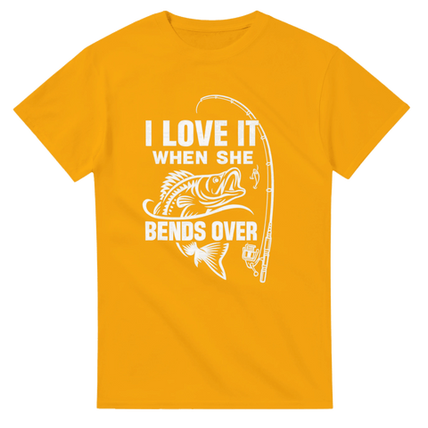 T-shirt Original – I Love It When She Bends Over - Shirty