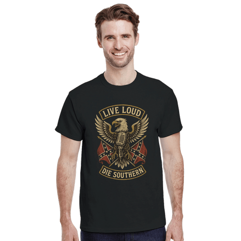 T-shirt Original – Live Loud, Die Southern - Shirty