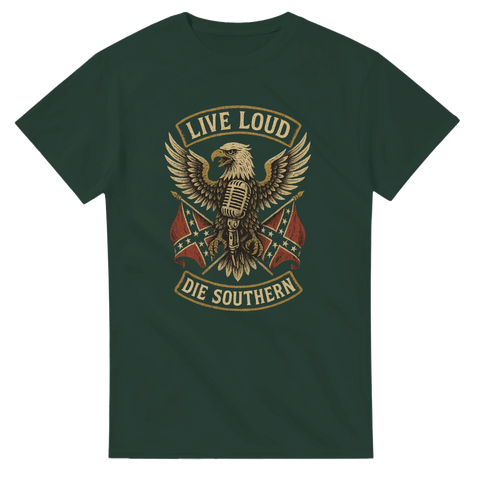 T-shirt Original – Live Loud, Die Southern - Shirty