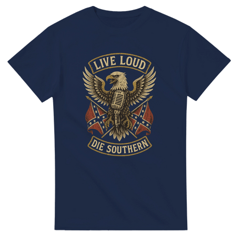 T-shirt Original – Live Loud, Die Southern - Shirty