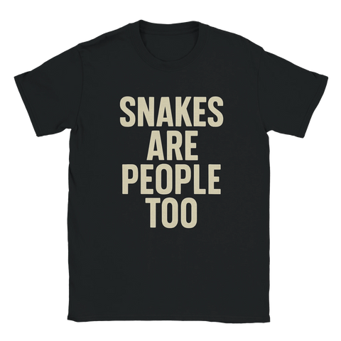 Snakes Are People Too tryck på svart t-shirt med stora blockbokstäver