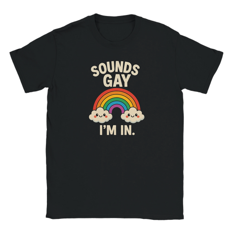 Svart t-shirt med texten “Sounds Gay I’m In” och regnbåge med moln