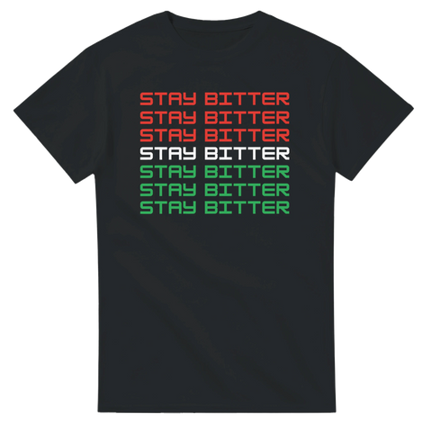 svart t-shirt med texten Stay Bitter i röd och grön upprepad flera gånger