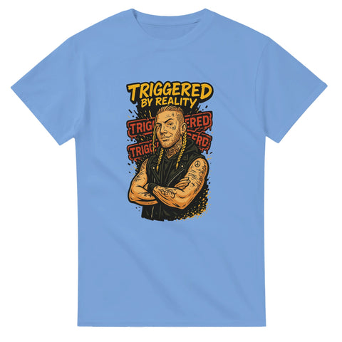 T-Shirt - Triggered by reality - Shirty