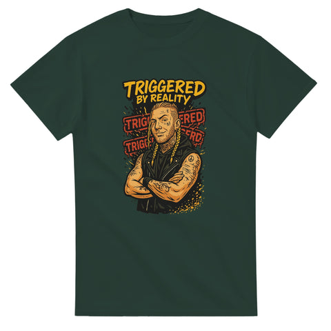 T-Shirt - Triggered by reality - Shirty