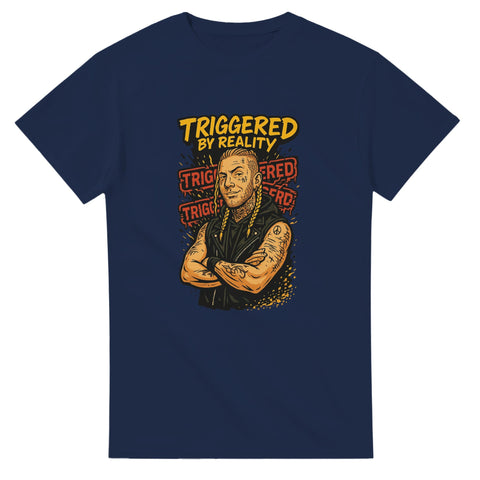 T-Shirt - Triggered by reality - Shirty
