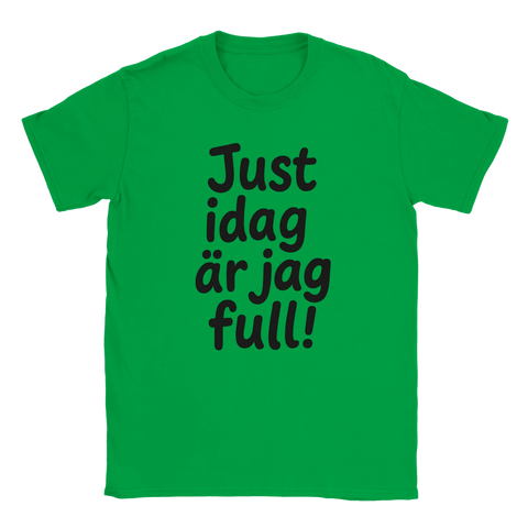 Grön t-shirt med texten "Just idag är jag full!" – parodi på Hammarbys inmarschlåt
