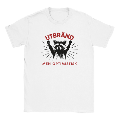 T-shirt med glad tvättbjörn och texten Utbränd men optimistisk