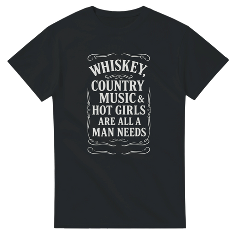 Svart t-shirt med vitt vintage-tryck “Whiskey, Country Music & Hot Girls Are All a Man Needs”.
