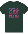 Mörkgrön t-shirt med glittrigt Sounds Gay I'm In motiv – kaxig design