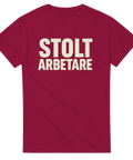 Vinröd t-shirt med texten Stolt Arbetare i vit stilren font
