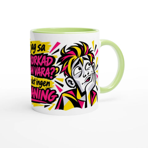 Mugg med texten När jag sa hur korkad kan man vara och popkonst.