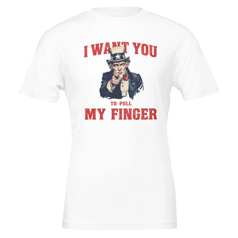 Farbror Sam "I WANT YOU TO PULL MY FINGER" humoristisk t-shirt.