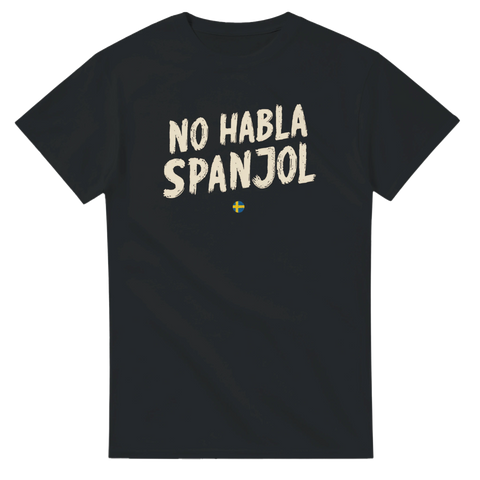 Retro texttryck No Habla Spanjol med svensk flagga – humoristisk t-shirt