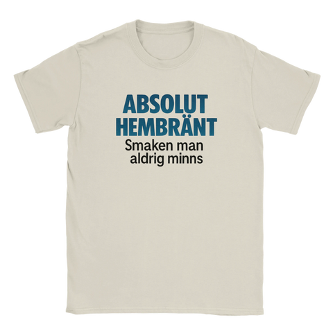 T-shirt med texten "Absolut Hembränt – Smaken man aldrig minns"