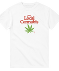 Vit t-shirt med texten Local Cannabis och grönt cannabisblad