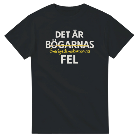 Satirisk politisk t-shirt med texten Det är bögarnas fel överstruket