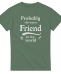 Retro öl-inspirerat citat på grön t-shirt – Probably the worst friend