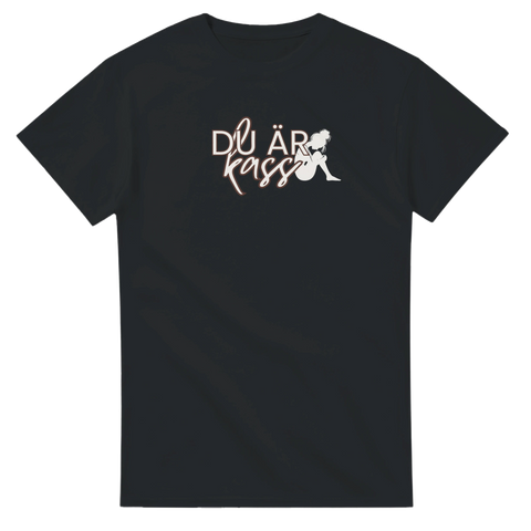 Du är kass t-shirt med text