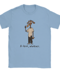 Ljusblå t-shirt med en skev cartoon-figur och sarkastiskt citat