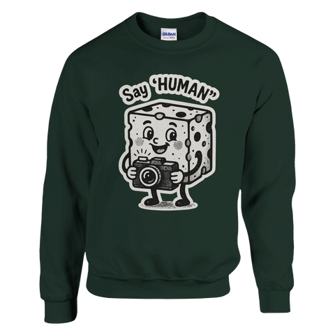 Say human" textmotiv sweatshirt för alla