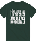 Grafisk t-shirt med humoristiskt budskap på en mörkgrön tröja