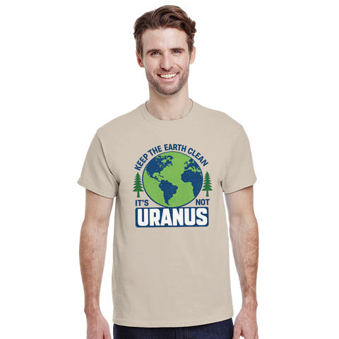 Jorden-motiv "Keep the Earth Clean it's not Uranus" med träd på beige t-shirt.