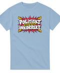 Explosivt citat-tryck med attityd och satirisk ton på en ljusblå t-shirt