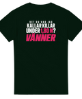 T-shirt med vit och rosa text: Vet du vad jag kallar killar under 1,80 m? Vänner