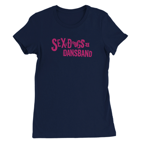 Rolig t-shirt parodi på Sex Pistols med Sex, drugs och dansband på tröja för damer, marinblå