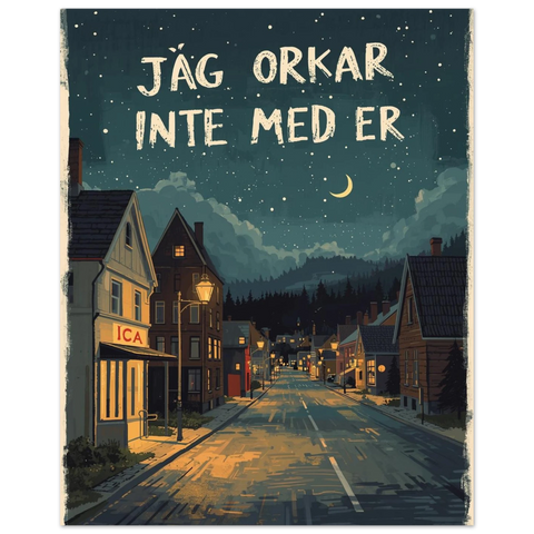 Närbild på en stjärnhimmel ovanför trähus och gatlyktor i en småstad med humoristiskt citat i vitt tryck.