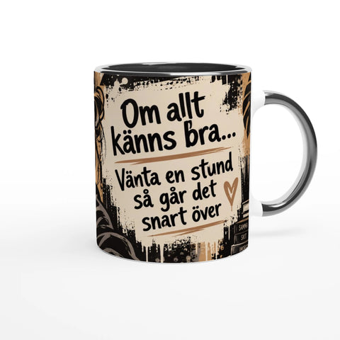 Mugg med texten Om allt känns bra och svartvit retroillustration.