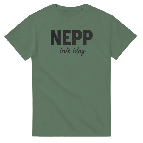 Grafiskt citat Nepp inte idag i vintage-stil på grön t-shirt