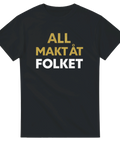 Svart politisk t-shirt med texten All makt åt folket i guld
