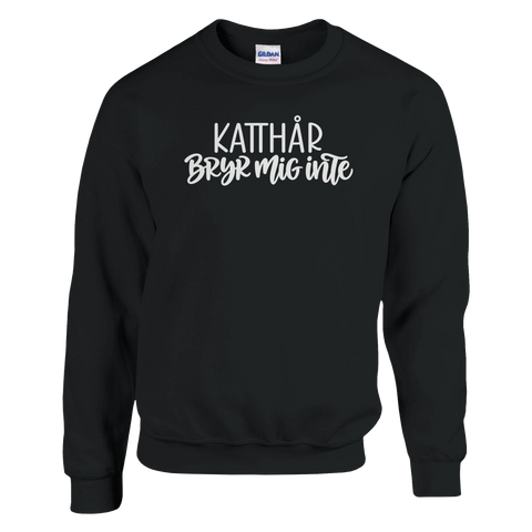 Svart sweatshirt med texten ”Katthår – bryr mig inte”.