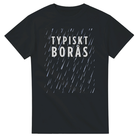 Vitt "Typiskt Borås" text med regndroppar på svart t-shirt.