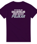 T-shirt med vit och grå text: Vet du vad jag kallar killar under 100 kilo? Pojkar