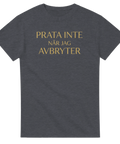 Gråmelerad t-shirt med sarkastiskt citat i elegant guldfärgad text