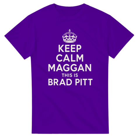 Keep Calm Maggan Brad Pitt – lila t-shirt med ironiskt Hollywood-citat