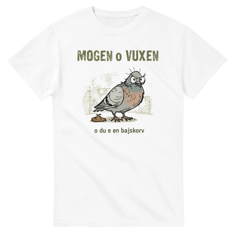 Illustration av en arg duva med texten Mogen o Vuxen – grafisk t-shirt