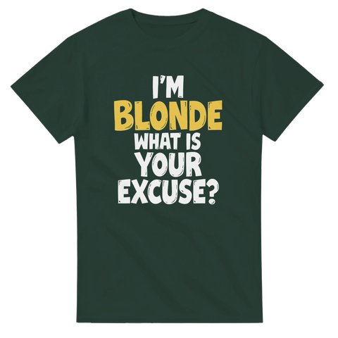 Rolig slogan t-shirt med texten I'm Blonde What Is Your Excuse