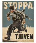 Kollageposter med en maskerad tjuv i randig tröja som flyr från en polis mot en blå bakgrund med texten Stoppa Tjuven.