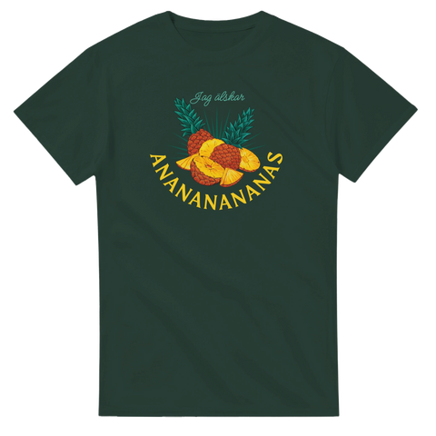 Grafiskt ananasmotiv med texten Jag älskar Anananananas på mörkgrön t-shirt