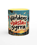 Mugg med texten Världens bästa syrra och tecknade hönor.